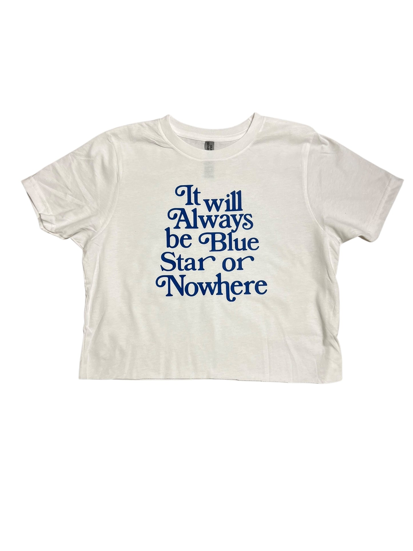 It will Always Be Tshirt